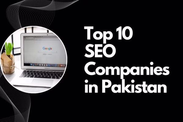 Top 10 SEO Companies in Pakistan seo companies