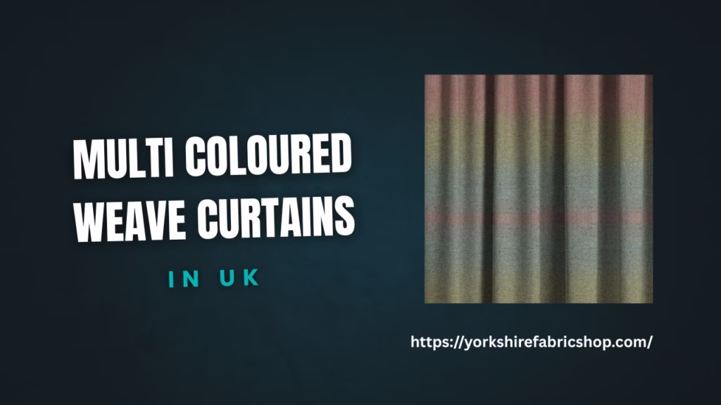 Multi Coloured Weave Curtains